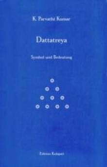 Dattatreya - Symbol und Bedeutung