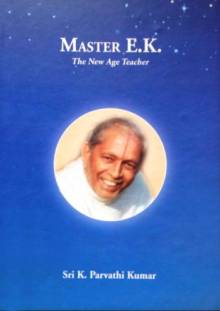 Master E.K. The New Age Teacher