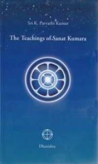 The Teachings of Sanat Kumara