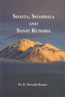 Shasta, Shambala et Sanat Kumara