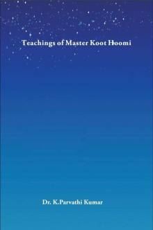 Teachings of Master Koot Hoomi, Vol. 1